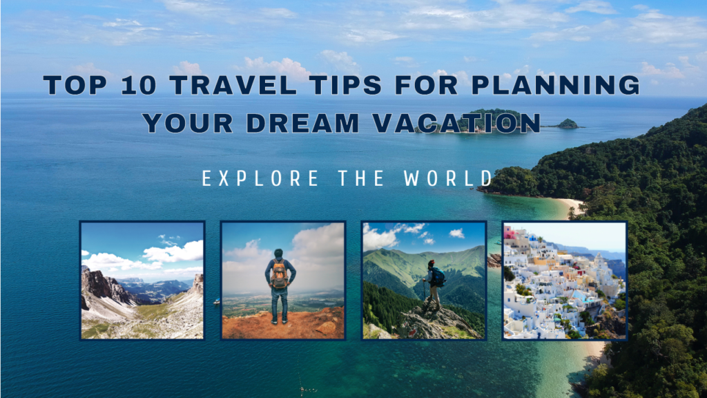 Top 10 Travel Tips