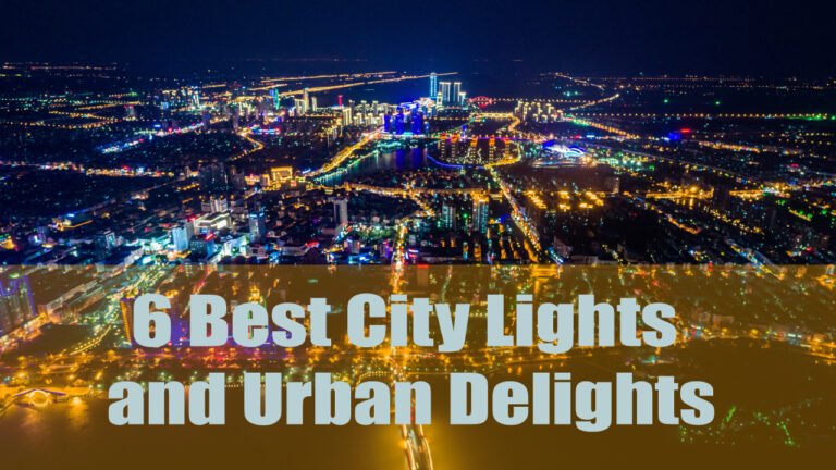 6-Best-City-Lights-and-Urban-Delights